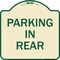 Signmission Designer Series Parking in Rear, Tan & Green Heavy-Gauge Aluminum Sign, 18" x 18", TG-1818-23437 A-DES-TG-1818-23437 - alternate 1
